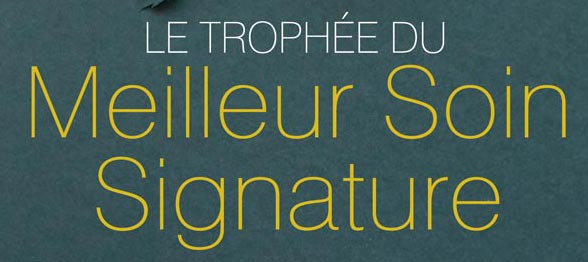 Concours : Le Trophée du Meilleur Soin Signature 2025